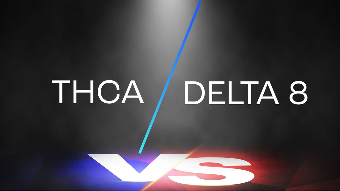 THCA vs Delta 8: What You Need To Know - Sticky Green Flower